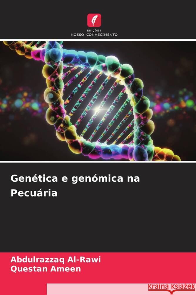 Genética e genómica na Pecuária Al-Rawi, Abdulrazzaq, Ameen, Questan 9786206446163