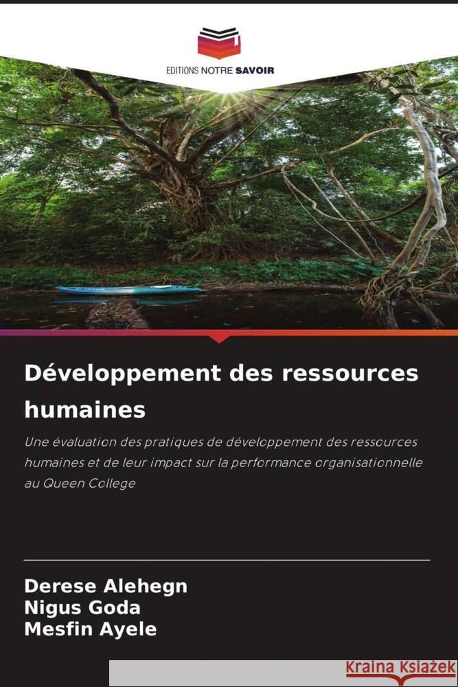Développement des ressources humaines Alehegn, Derese, Goda, Nigus, Ayele, Mesfin 9786206446439