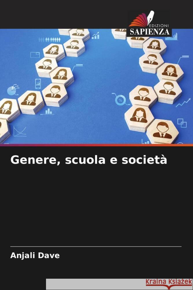 Genere, scuola e società Dave, Anjali 9786206447856