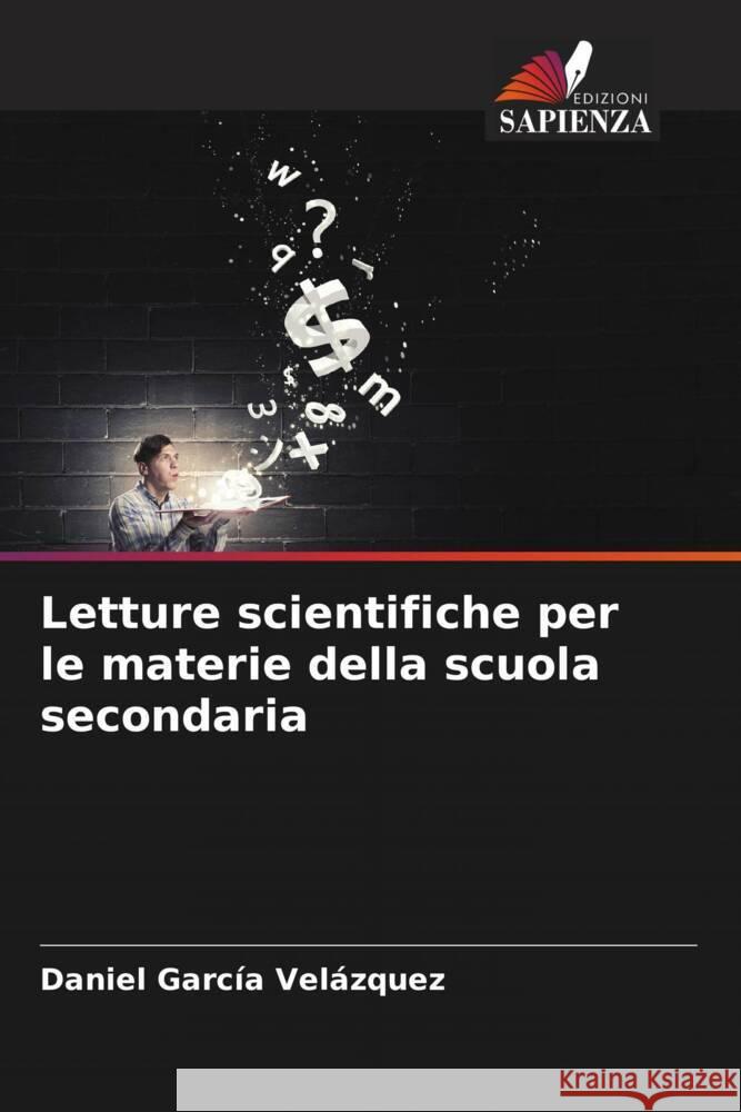 Letture scientifiche per le materie della scuola secondaria García Velázquez, Daniel 9786206448549