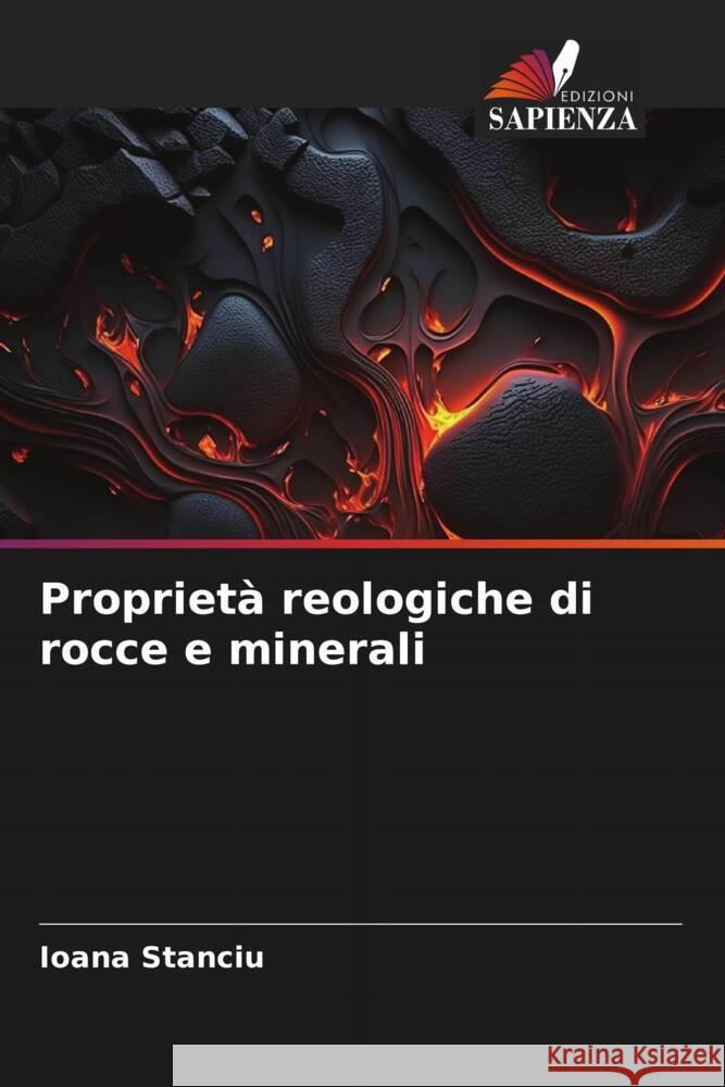 Proprietà reologiche di rocce e minerali Stanciu, Ioana 9786206449508