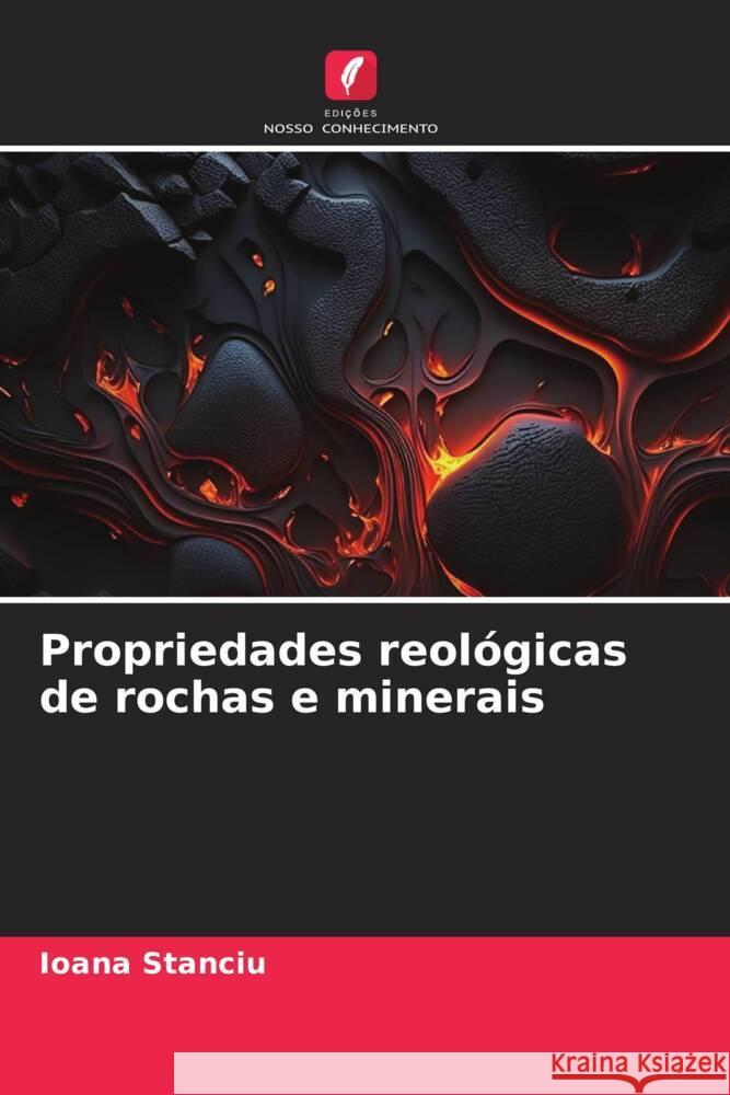 Propriedades reológicas de rochas e minerais Stanciu, Ioana 9786206449515 Edições Nosso Conhecimento