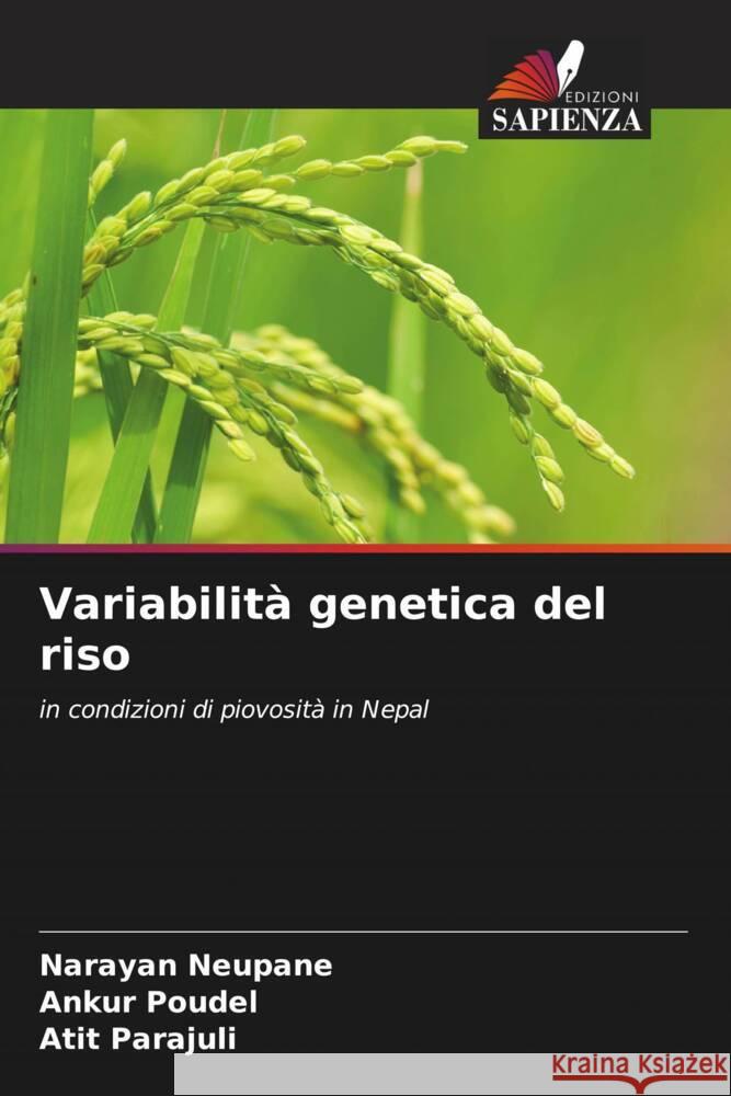 Variabilità genetica del riso Neupane, Narayan, Poudel, Ankur, Parajuli, Atit 9786206450085