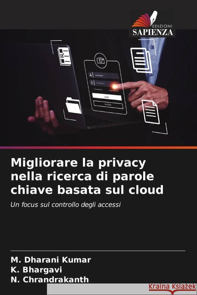 Migliorare la privacy nella ricerca di parole chiave basata sul cloud Kumar, M. Dharani, Bhargavi, K., Chrandrakanth, N. 9786206450658