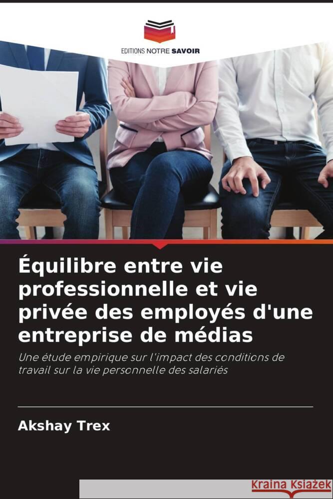 Équilibre entre vie professionnelle et vie privée des employés d'une entreprise de médias Trex, Akshay 9786206452393