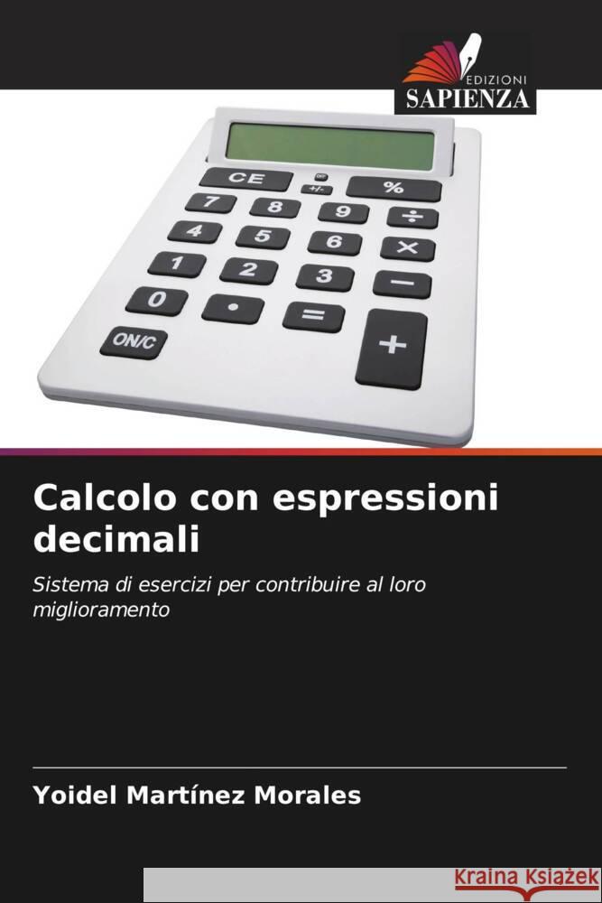 Calcolo con espressioni decimali Martínez Morales, Yoidel 9786206454779