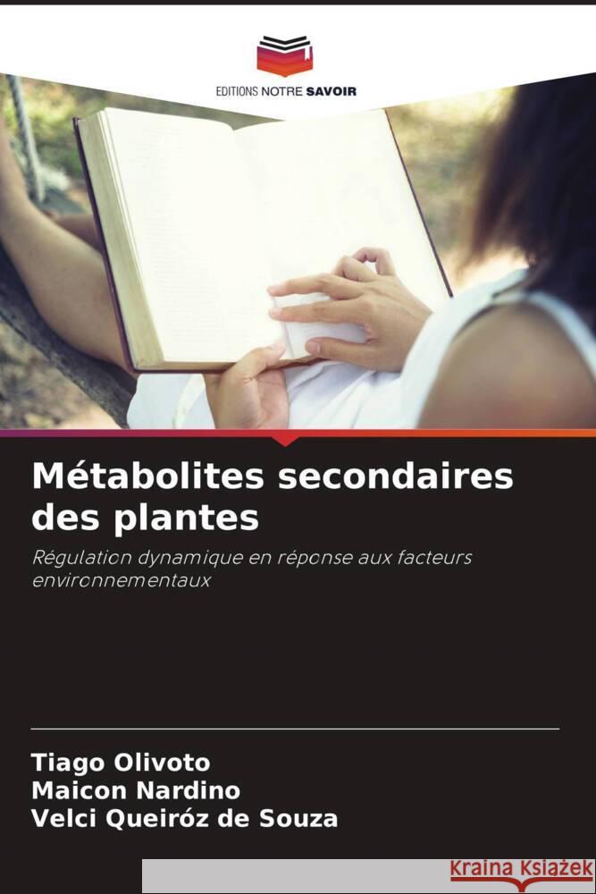 Métabolites secondaires des plantes Olivoto, Tiago, Nardino, Maicon, Queiróz de Souza, Velci 9786206455608