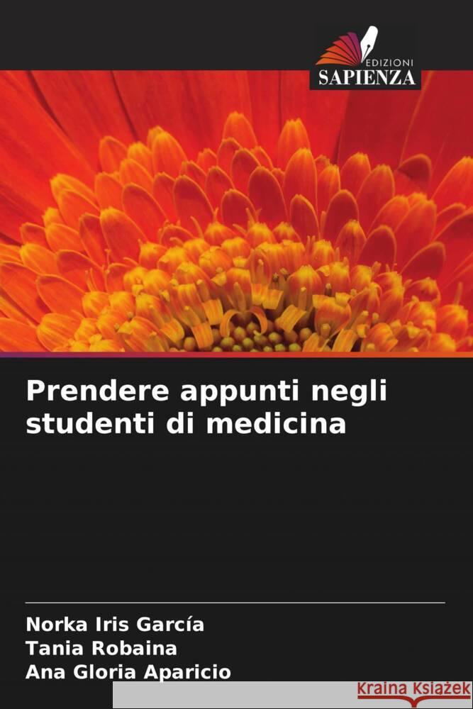Prendere appunti negli studenti di medicina García, Norka Iris, Robaina, Tania, Aparicio, Ana Gloria 9786206456155