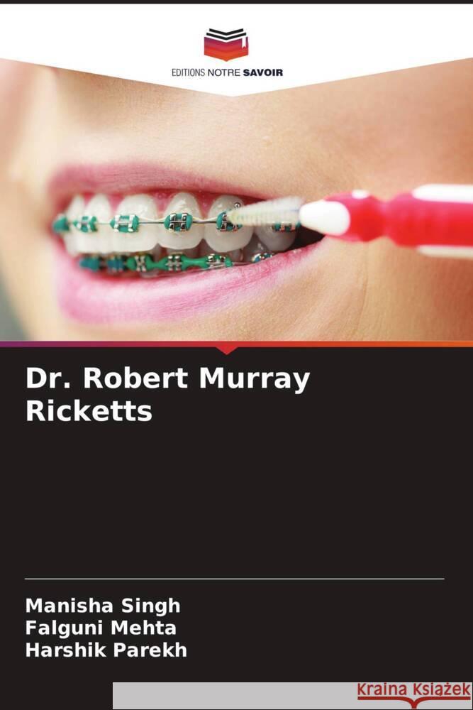 Dr. Robert Murray Ricketts Singh, Manisha, Mehta, Falguni, Parekh, Harshik 9786206456698 Editions Notre Savoir