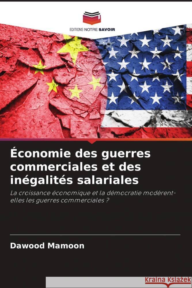 Économie des guerres commerciales et des inégalités salariales Mamoon, Dawood 9786206457176