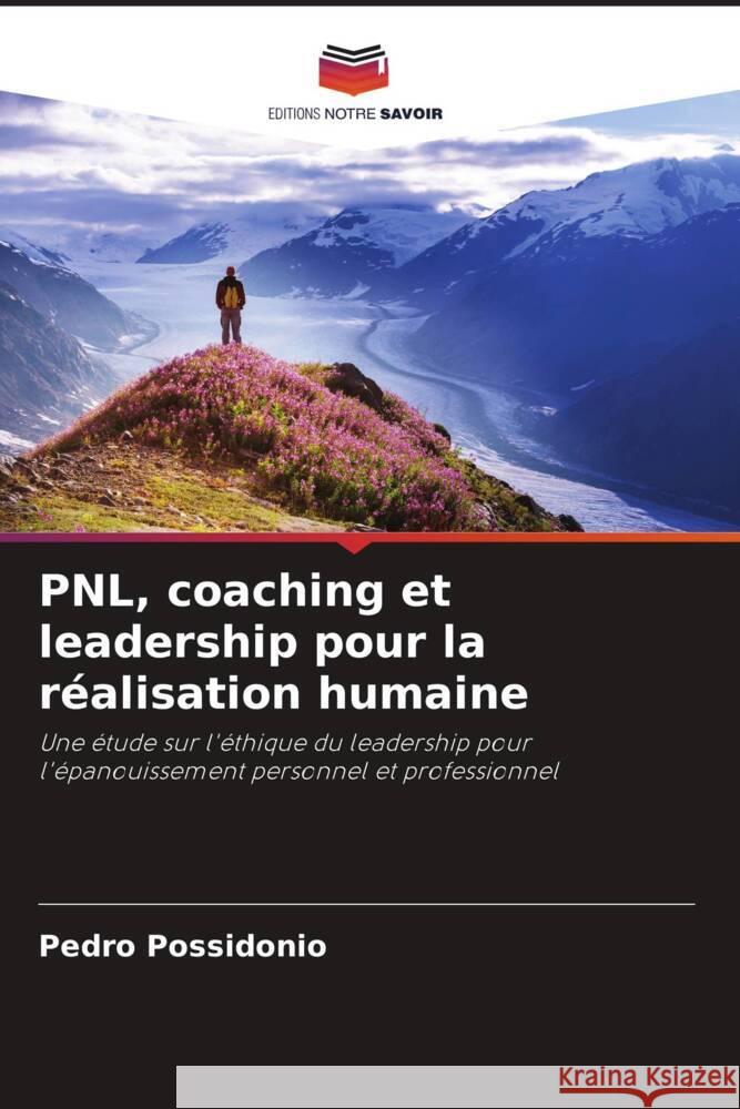 PNL, coaching et leadership pour la réalisation humaine Possidonio, Pedro 9786206457541