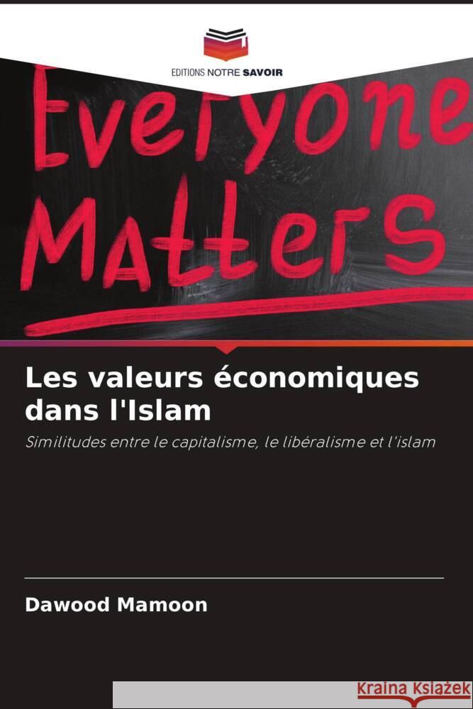 Les valeurs économiques dans l'Islam Mamoon, Dawood 9786206461074