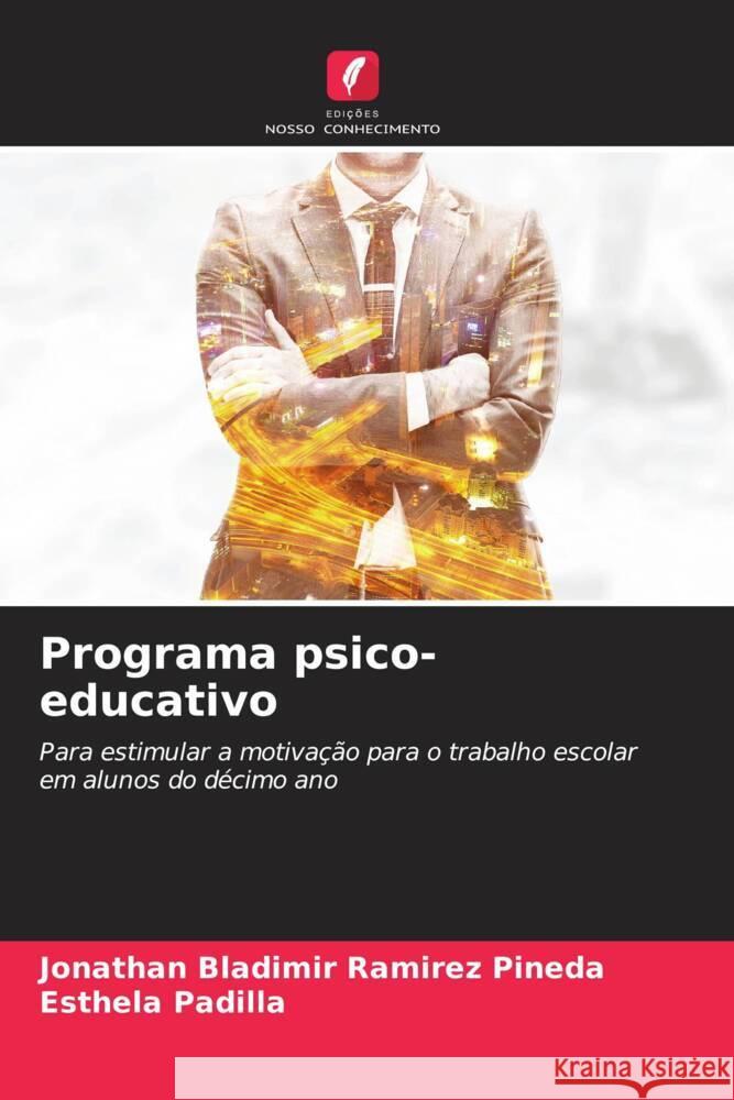 Programa psico-educativo Ramirez Pineda, Jonathan Bladimir, Padilla, Esthela 9786206463047 Edições Nosso Conhecimento