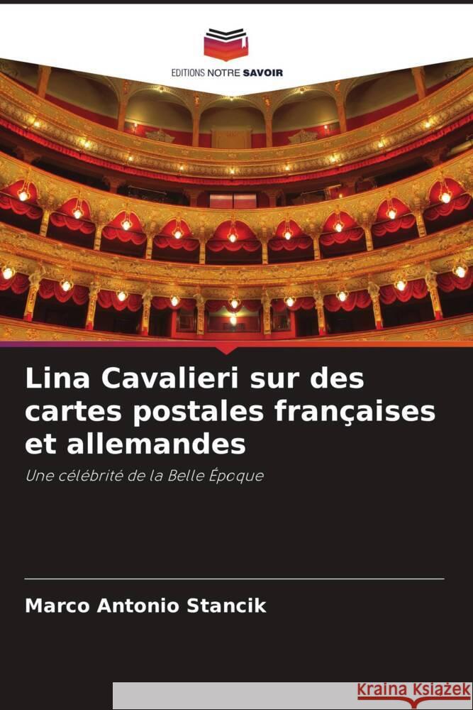 Lina Cavalieri sur des cartes postales françaises et allemandes Stancik, Marco Antonio 9786206464389