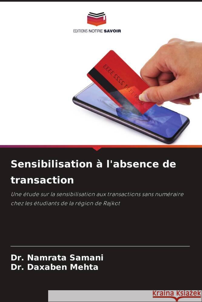 Sensibilisation à l'absence de transaction Samani, Dr. Namrata, Mehta, Dr. Daxaben 9786206465881