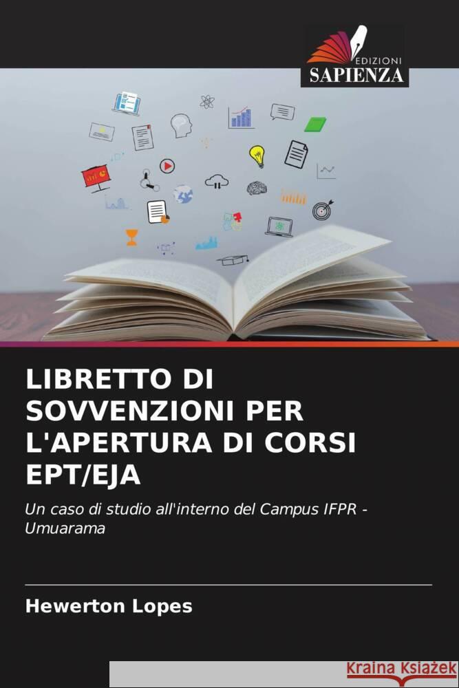 LIBRETTO DI SOVVENZIONI PER L'APERTURA DI CORSI EPT/EJA Lopes, Hewerton 9786206466567