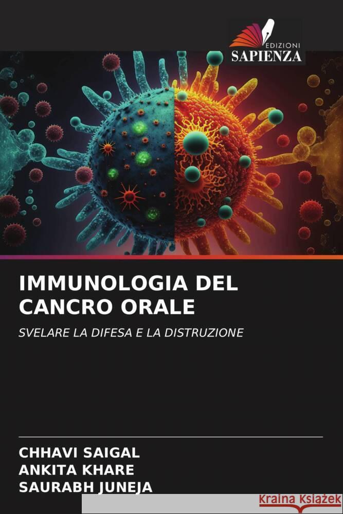 IMMUNOLOGIA DEL CANCRO ORALE SAIGAL, CHHAVI, Khare, Ankita, Juneja, Saurabh 9786206466819