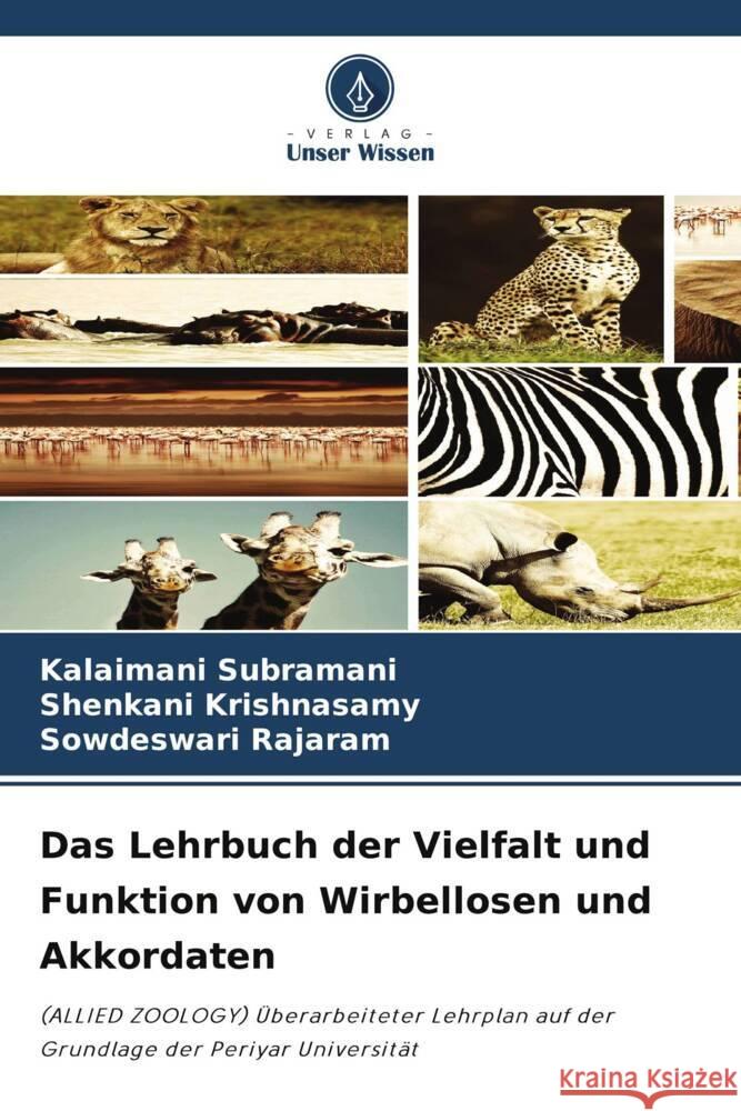 Das Lehrbuch der Vielfalt und Funktion von Wirbellosen und Akkordaten Subramani, Kalaimani, Krishnasamy, Shenkani, Rajaram, Sowdeswari 9786206467250