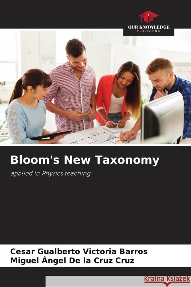 Bloom's New Taxonomy Victoria Barros, Cesar Gualberto, De la Cruz Cruz, Miguel Ángel 9786206468592