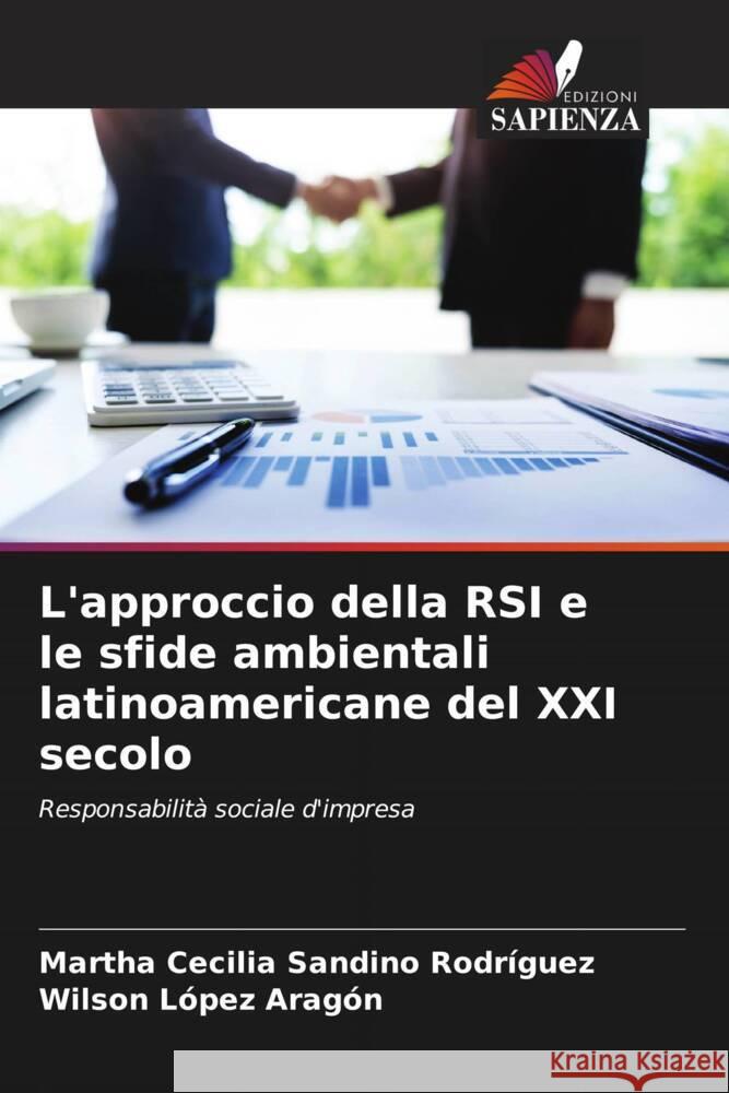 L'approccio della RSI e le sfide ambientali latinoamericane del XXI secolo Sandino Rodríguez, Martha Cecilia, Lopez Aragon, Wilson 9786206468905