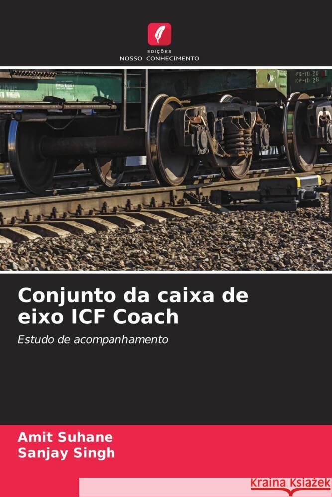 Conjunto da caixa de eixo ICF Coach Suhane, Amit, Singh, Sanjay 9786206469803 Edições Nosso Conhecimento