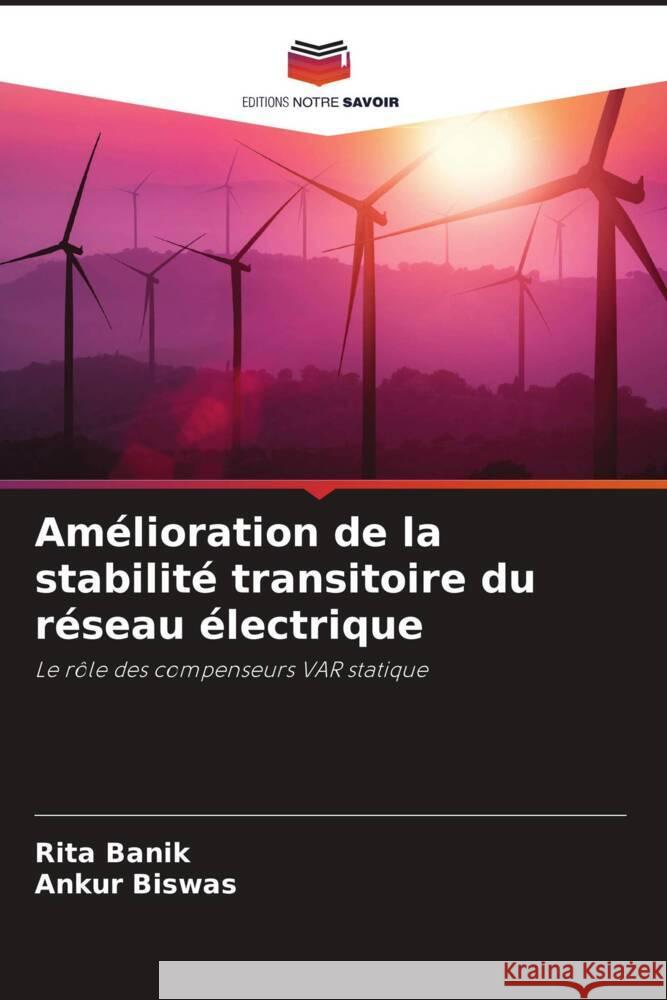 Amélioration de la stabilité transitoire du réseau électrique Banik, Rita, Biswas, Ankur 9786206470205