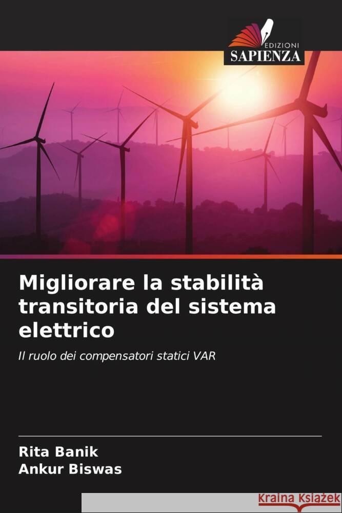 Migliorare la stabilità transitoria del sistema elettrico Banik, Rita, Biswas, Ankur 9786206470212