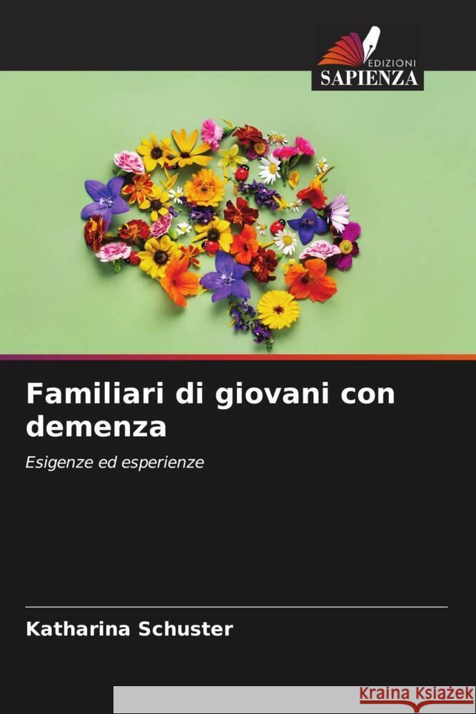 Familiari di giovani con demenza Schuster, Katharina 9786206470625