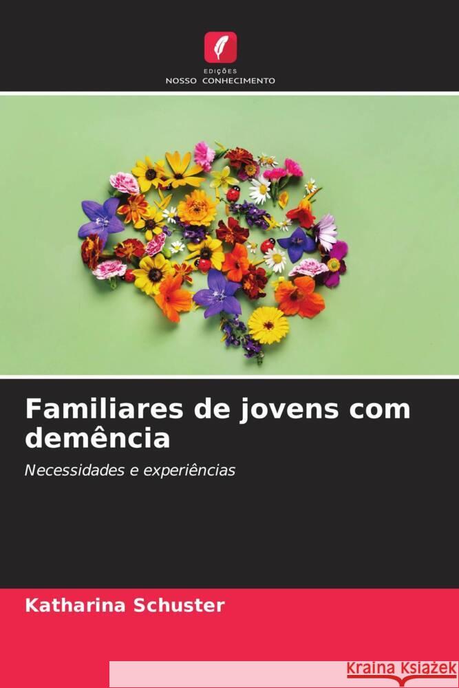 Familiares de jovens com demência Schuster, Katharina 9786206470632