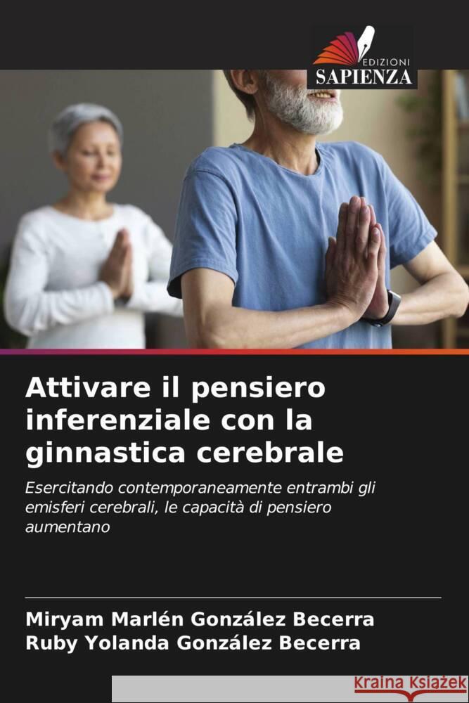 Attivare il pensiero inferenziale con la ginnastica cerebrale González Becerra, Miryam Marlén, González Becerra, Ruby Yolanda 9786206471004