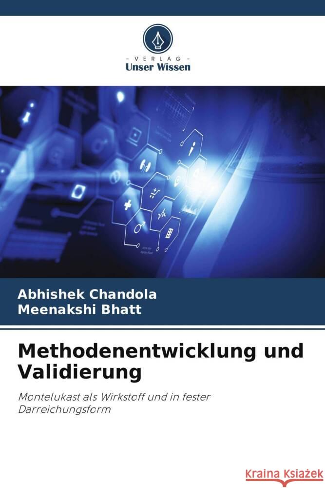 Methodenentwicklung und Validierung Chandola, Abhishek, Bhatt, Meenakshi 9786206472087