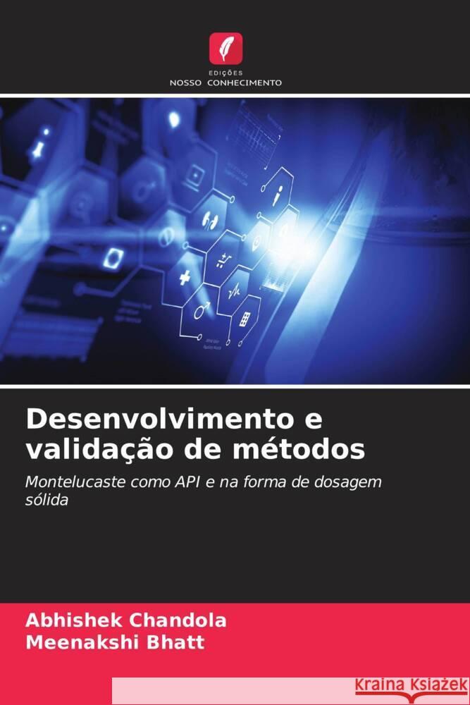 Desenvolvimento e validação de métodos Chandola, Abhishek, Bhatt, Meenakshi 9786206472124