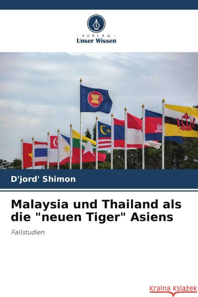 Malaysia und Thailand als die 