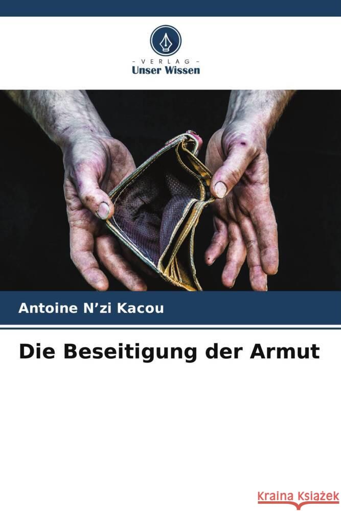 Die Beseitigung der Armut N'zi Kacou, Antoine 9786206472582