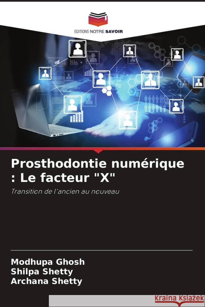 Prosthodontie numérique : Le facteur 