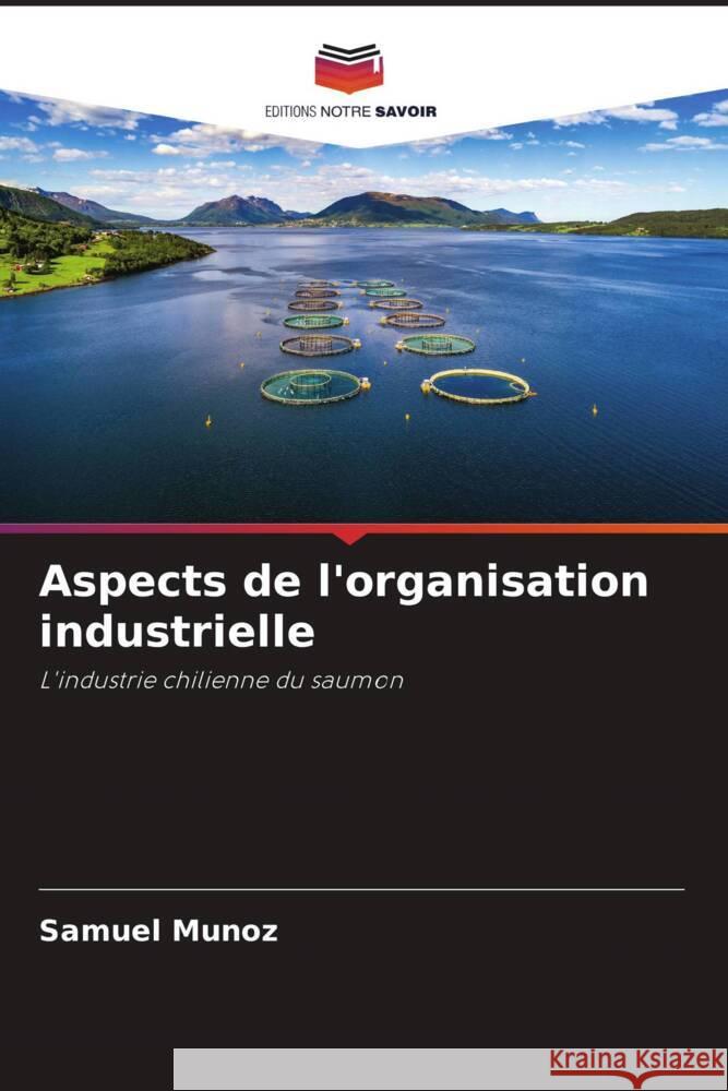 Aspects de l'organisation industrielle Muñoz, Samuel 9786206474753