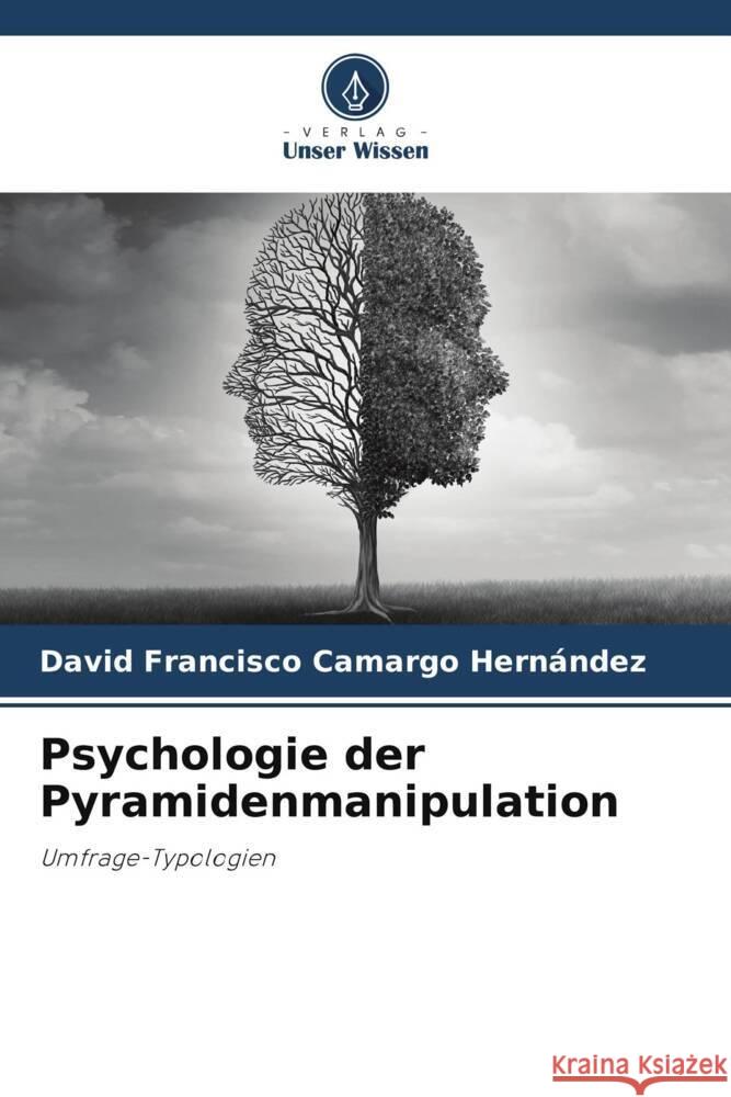 Psychologie der Pyramidenmanipulation Camargo Hernández, David Francisco 9786206475705