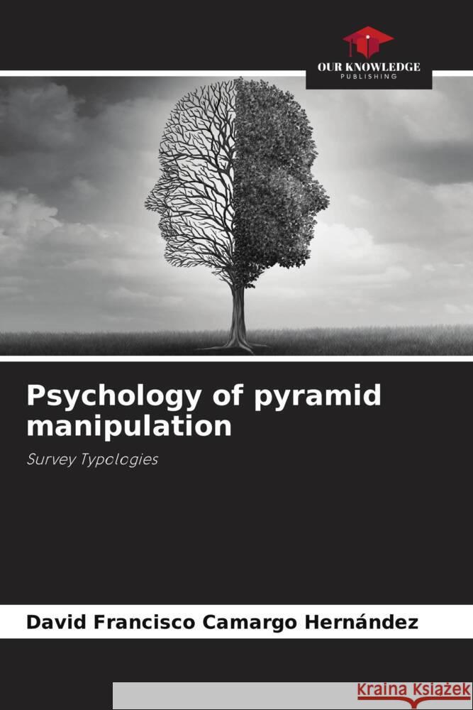 Psychology of pyramid manipulation Camargo Hernández, David Francisco 9786206475712