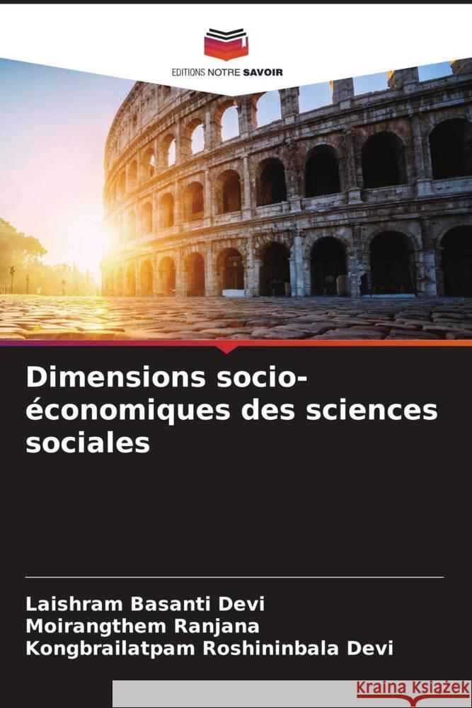 Dimensions socio-économiques des sciences sociales Basanti Devi, Laishram, Ranjana, Moirangthem, ROSHININBALA DEVI, KONGBRAILATPAM 9786206476900