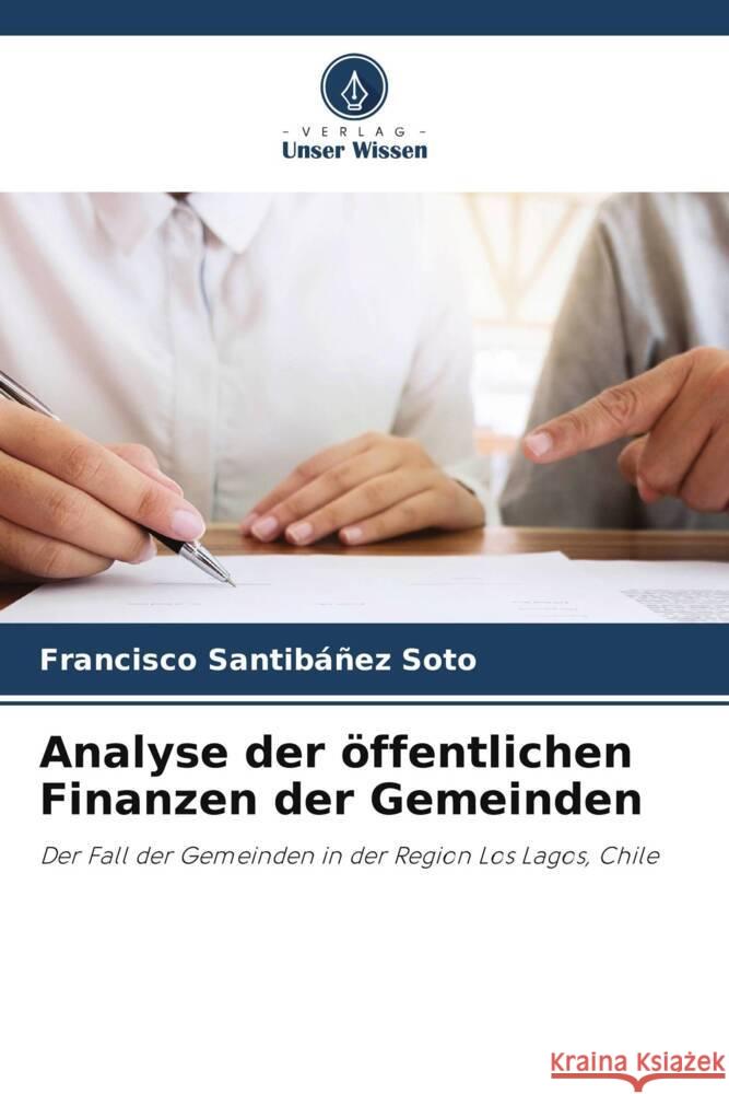 Analyse der öffentlichen Finanzen der Gemeinden Santibáñez Soto, Francisco 9786206477501