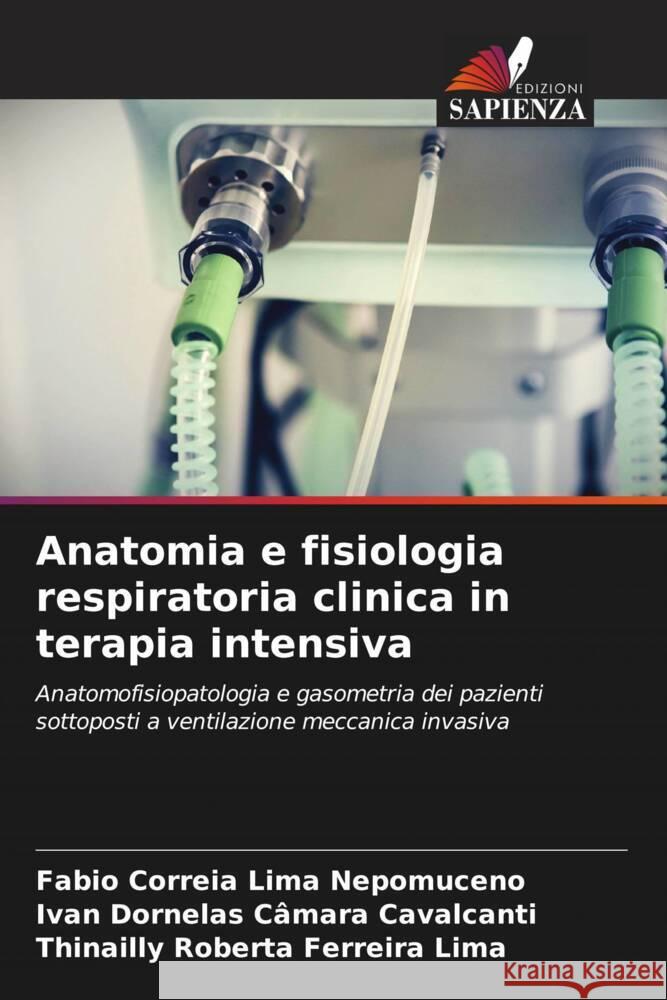 Anatomia e fisiologia respiratoria clinica in terapia intensiva Correia Lima Nepomuceno, Fabio, Cavalcanti, Ivan Dornelas Câmara, Lima, Thinailly Roberta Ferreira 9786206478447