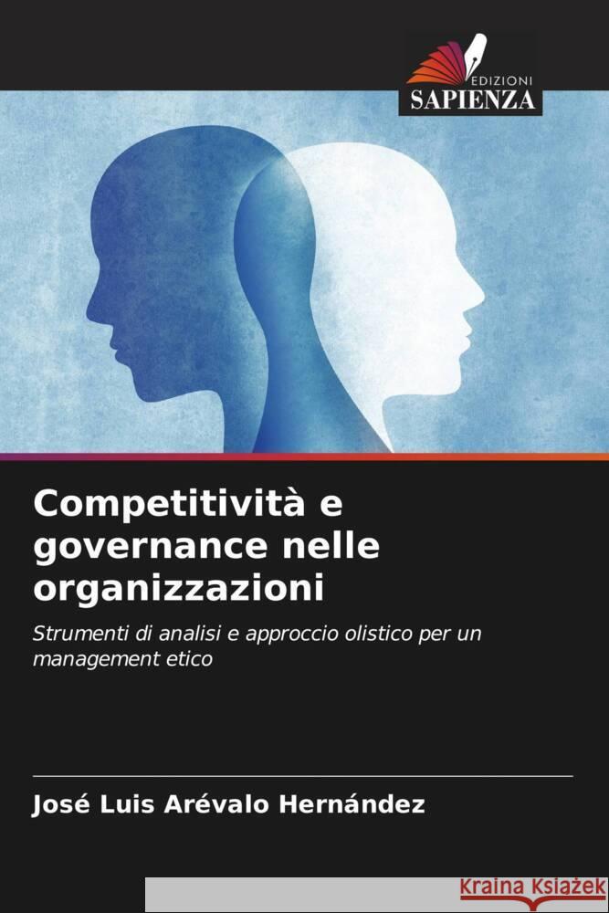 Competitività e governance nelle organizzazioni Arévalo Hernández, José Luis 9786206478805