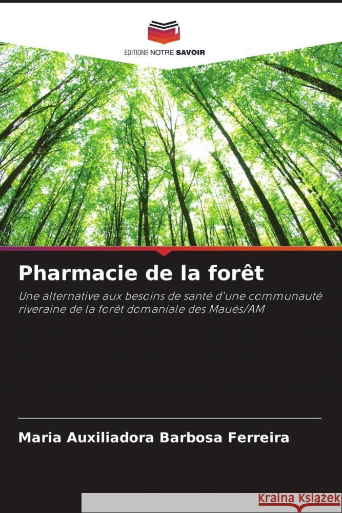 Pharmacie de la forêt Ferreira, Maria Auxiliadora Barbosa 9786206479215