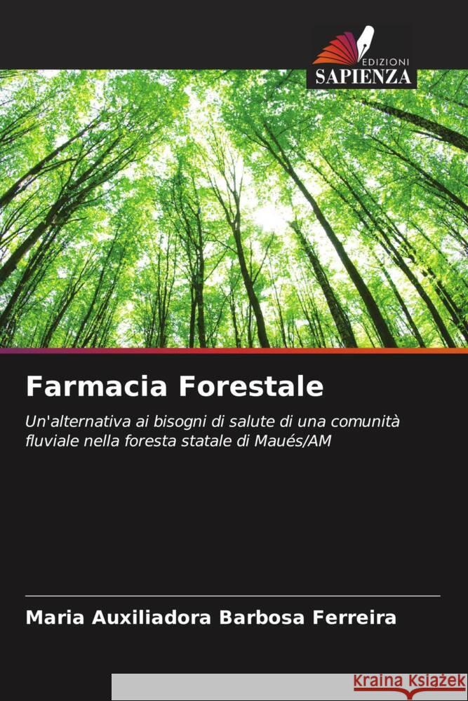 Farmacia Forestale Ferreira, Maria Auxiliadora Barbosa 9786206479239