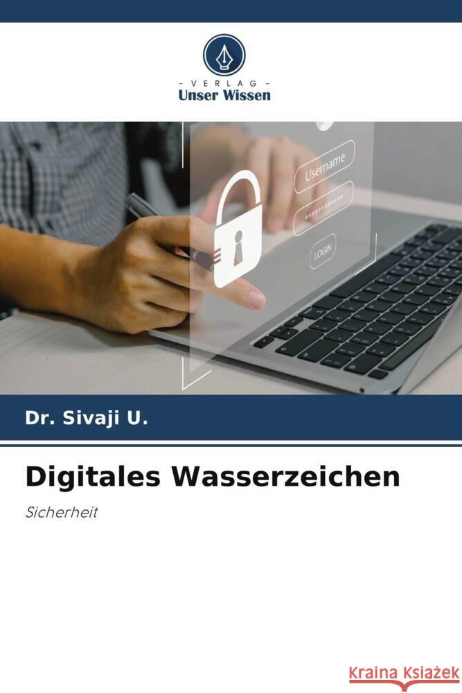 Digitales Wasserzeichen U., Dr. Sivaji 9786206479307 Verlag Unser Wissen