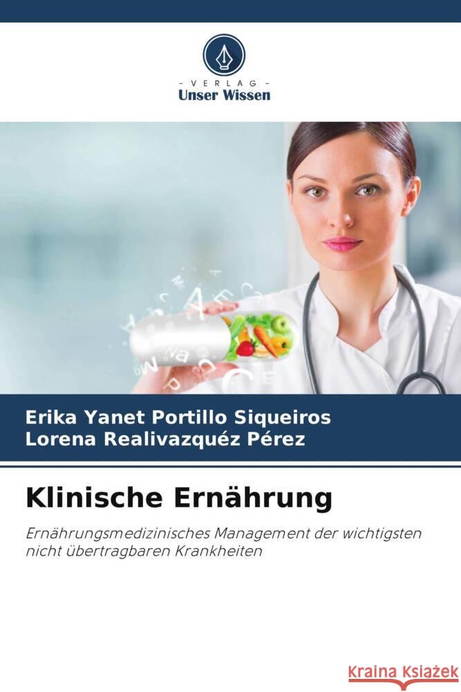 Klinische Ernährung Portillo Siqueiros, Erika Yanet, Realivazquez Pérez, Lorena 9786206480129