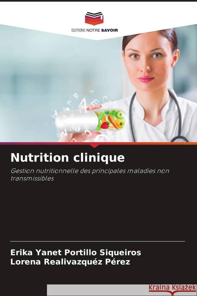 Nutrition clinique Portillo Siqueiros, Erika Yanet, Realivazquez Pérez, Lorena 9786206480167