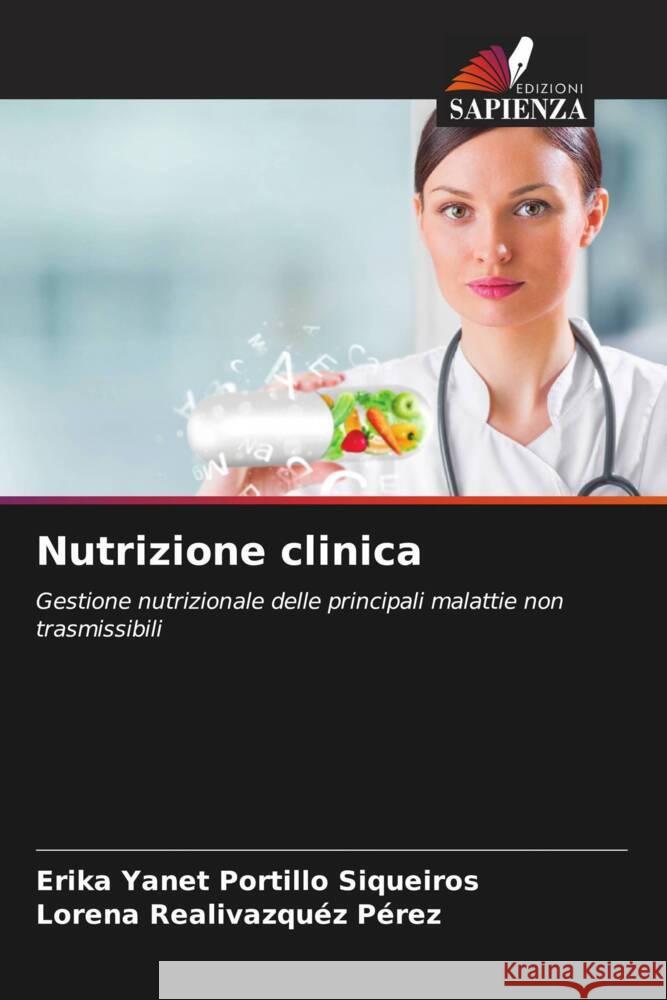 Nutrizione clinica Portillo Siqueiros, Erika Yanet, Realivazquez Pérez, Lorena 9786206480174