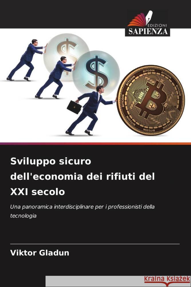 Sviluppo sicuro dell'economia dei rifiuti del XXI secolo Gladun, Viktor 9786206480655