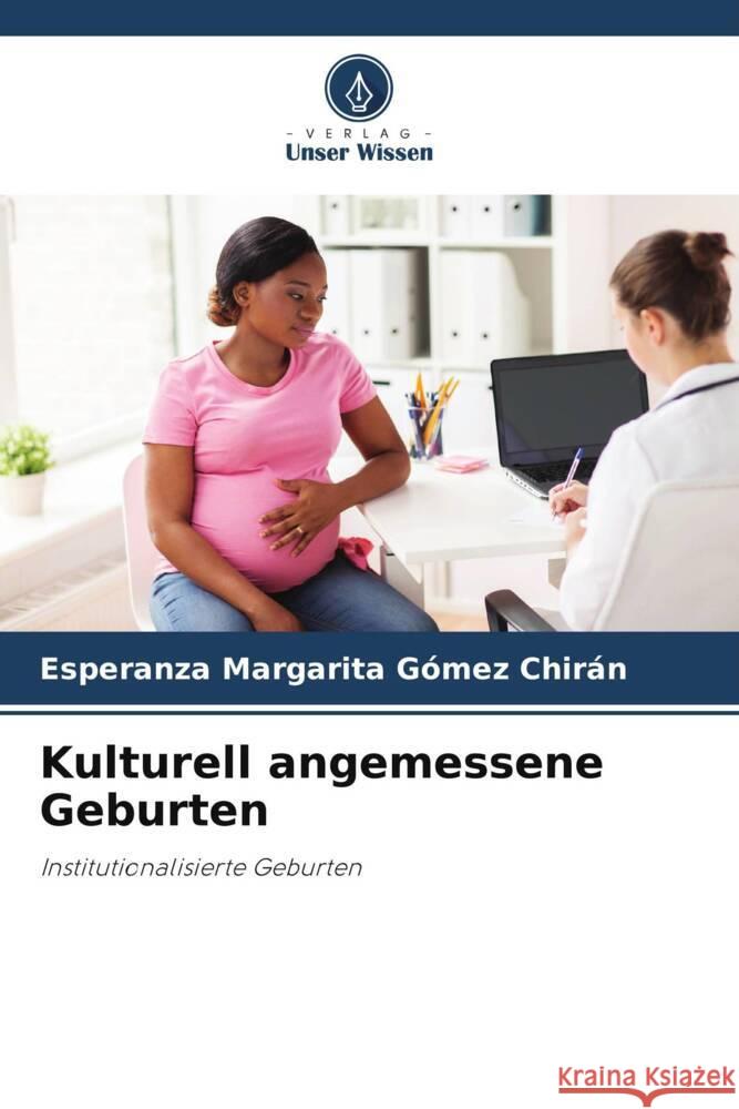 Kulturell angemessene Geburten Gómez Chirán, Esperanza Margarita 9786206480860